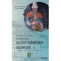 Gençler İçin Velayetnamede’den Seçmeler 1 - Bahar Akçadağ - Dörtkapı Yayınevi