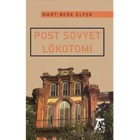 Post Sovyet Lökotomi - Nart Berk Elpek - Kitap At Yayınları