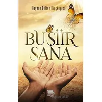 Bu Şiir Sana - Beyhan Gülten Dinçkuyucu - Servet Yayınevi