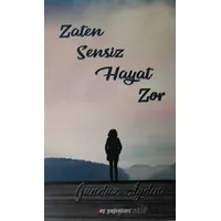 Zaten Sensiz Hayat Zor - Gündüz Aydın - Ay Yayınları