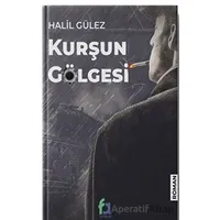 Kurşun Gölgesi - Halil Gülez - Fa Yayınları