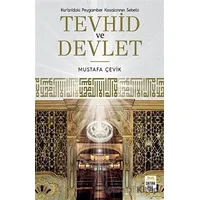 Tevhid ve Devlet - Mustafa Çevik - Ortak Akıl Yayınları