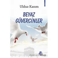 Beyaz Güvercinler - Ulduz Kasım - Turay Kitap Yayıncılık