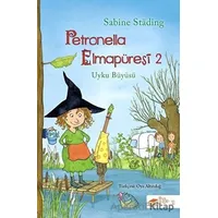 Petronella Elmapüresi 2 - Uyku Büyüsü - Sabine Stading - The Kitap Çocuk
