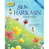 Sen Harikasın - Danielle Dufayet - The Kitap Çocuk