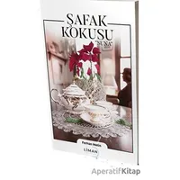 Şafak Kokusu - Ferhan Metin - Liman Yayınevi
