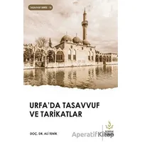 Urfa’da Tasavvuf ve Tarikatlar - Ali Tenik - Nizamiye Akademi Yayınları