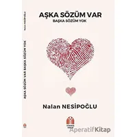 Aşka Sözüm Var - Nalan Nesipoğlu - Yükseliş Yayınları