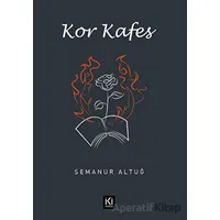 Kor Kafes - Semanur Altuğ - İki Nokta Kitabevi