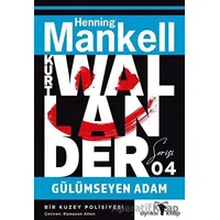 Gülümseyen Adam - Kurt Wallander Serisi 4 - Henning Mankell - Ayrıksı Kitap