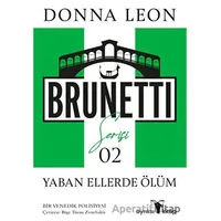 Yaban Ellerde Ölüm - Brunetti Serisi 2 - Donna Leon - Ayrıksı Kitap