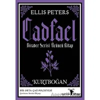 Kurtboğan - Cadfael Birader Serisi Üçüncü Kitap - Ellis Peters - Ayrıksı Kitap
