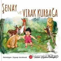 Şenay ve Vırak Kurbağa - Çiğdem Dengiz - US Yayınları