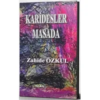 Karidesler Masada - Zahide Özkul - Liman Yayınevi
