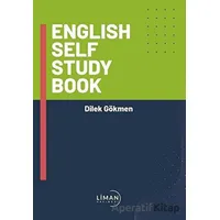 English Self Study Book - Dilek Gökmen - Liman Yayınevi