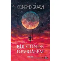 Bir Günde Devrialem - Cüneyd Suavi - Foliant Yayınları