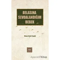 Belasına Sevdalandığım Bebek - Sinan Sabri Çepik - Sidar Yayınları