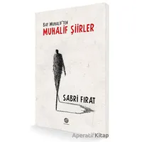 Bay Muhaliften Muhalif Şiirler - Sabri Fırat - Sidar Yayınları