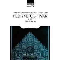 Hediyyetül-İhvan Cilt: 2 - Atabey Kılıç - Ihlamur