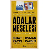 Gayri Askeri Statüdeki Adalar Meselesi - Osman Paksüt - Girdap Kitap