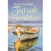 Tutsak Sevdalar - Birdal Can Tüfekçi - Ay Yayınları