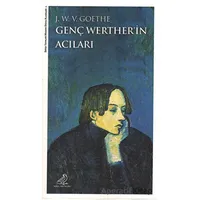 Genç Wertherin Acıları - Johann Wolfgang Von Goethe - Serçe Yayınları
