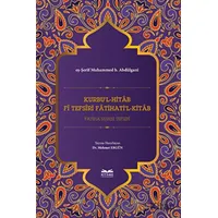 Kurbul-Hitab Fi Tefsiri Fatihatil-Kitab - Eş-Şerif Muhammed b. Abdülgani - Kitabe Yayınları