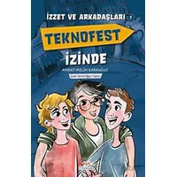 İzzet ve Arkadaşları Teknofest İzinde - Ahmet Melih Karauğuz - Mosquito Yayınları