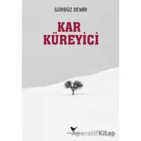 Kar Küreyici - Gürbüz Demir - Günce Yayınları