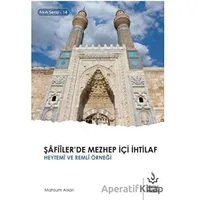 Şafiilerde Mezhep İçi İhtilaf - Mahsum Aslan - Nizamiye Akademi Yayınları