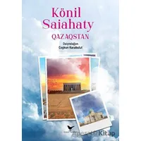 Könil Saiahaty Qazaqstan - Kolektif - Günce Yayınları