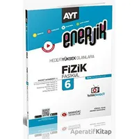 Enerjik AYT Fizik Fasikülleri 6 - Kolektif - Karaağaç Yayıncılık