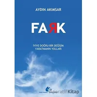 Fark - İyiye Doğru Bir Değişim Yaratmanın Yolları - Aydın Akımsar - Meşe Kitaplığı