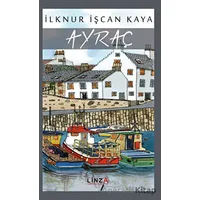 Ayraç - İlknur İşcan Kaya - Linza Yayınları