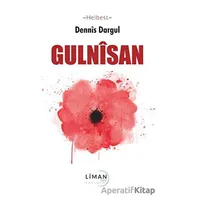 Gulnisan - Dennis Dargul - Liman Yayınevi