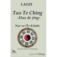 Tao Te Ching - Nur ve Öz Kitabı - Laozi - Sarmal Kitabevi