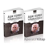 Aşık Eşref Tonbuloğlu (2 Cilt Takım) - Muhammed Avşar - Ihlamur