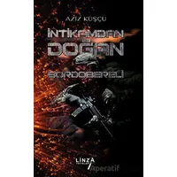 İntikamdan Doğan Bordobereli - Aziz Kuşçu - Linza Yayınları