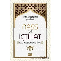 Nass ve İçtihat (Nass Karşısında İçtihat) - Seyyid Abdülhüseyin Şerefüddin - Mir Yayınları