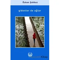 Gidenler de Ağlar - Özkan Şahbaz - Myrina Yayınları