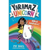 Yaramaz Unicorn - Okul Başlıyor! - Pip Bird - Orman Kitap