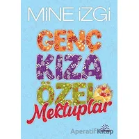 Genç Kıza Özel Mektuplar - Mine İzgi - Mihenk Kitap