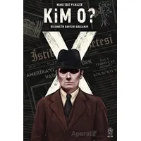 Kim O? - Hakkı Suat Yılmazer - Mavi Gök Yayınları