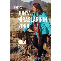 UNESCO Dünya Miraslarının İzinde - Nihal Ege - Varyant Yayıncılık