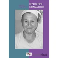 Hep Fesleğen Kokacak Elleri - Algül Umutlu - Sancı Yayınları
