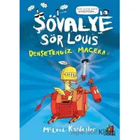 Şövalye Sör Louis - Dehşetengiz Macera - McLeod Kardeşler - Orman Kitap