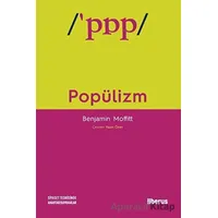 Popülizm - Benjamin Moffitt - Liberus Yayınları