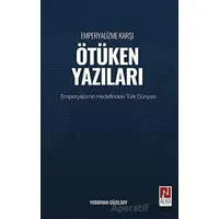 Emperyalizme Karşı Ötüken Yazıları - Yusufhan Güzelsoy - Alka Yayınevi