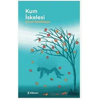 Kum İskelesi - Durul Demirkaya - Edisyon Kitap