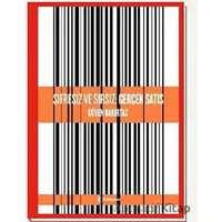 Şifresiz ve Sırsız: Gerçek Satış - Güven Bakırtaş - Edisyon Kitap